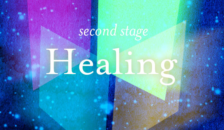 Second Stage - Healing