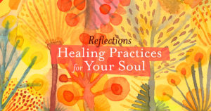 Healing Practices for Your Soul