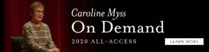 Caroline Myss On-Demand All Access 2020