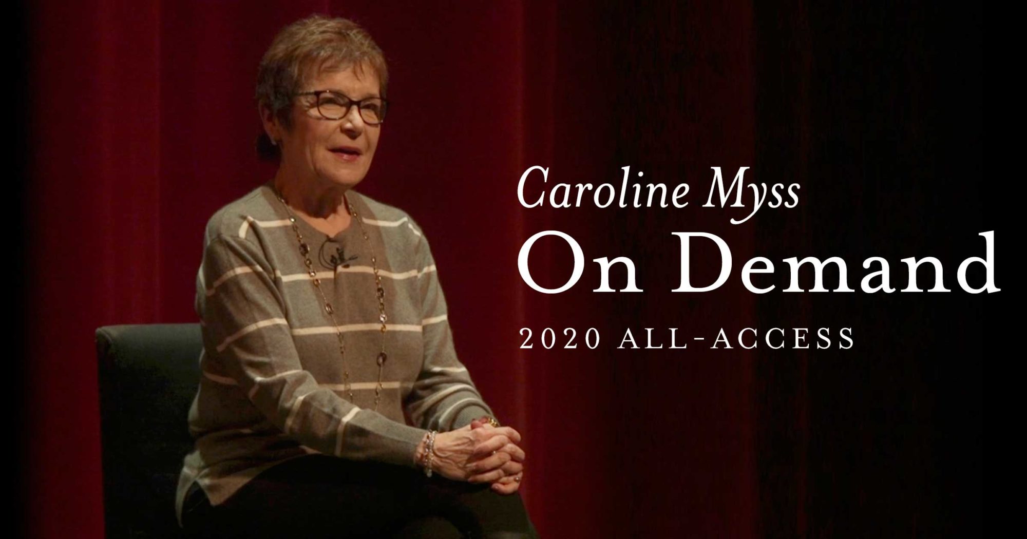 Caroline Myss On Demand All Access 2020