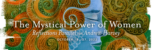 Reflections Parallel: The Mystical Power of Women - with Anrdrew Harvey