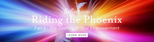 Riding the Phoenix Part II - The Journey of Your Empowerment
