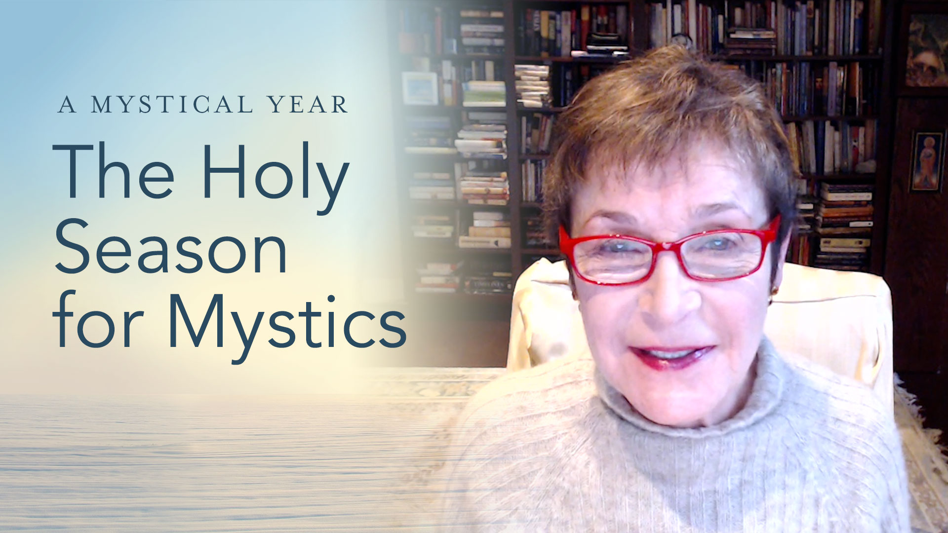 Caroline Myss - The Holy Season for Mystics