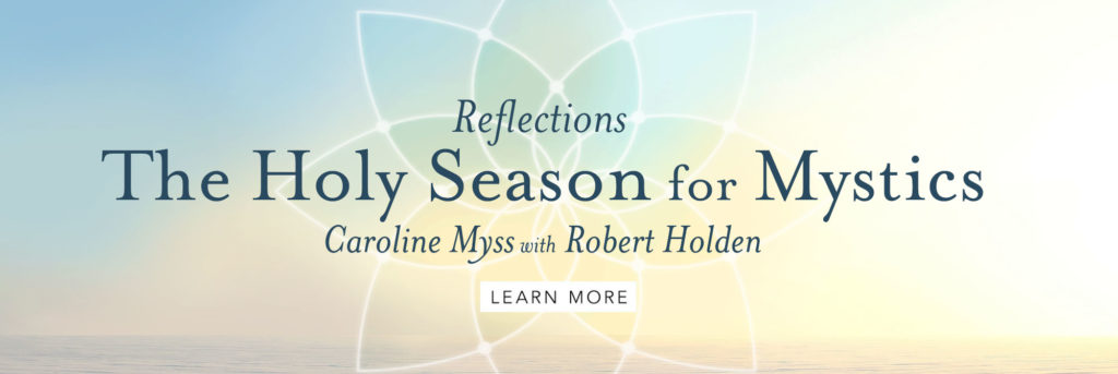 Reflections: The Holy Season for Mystics