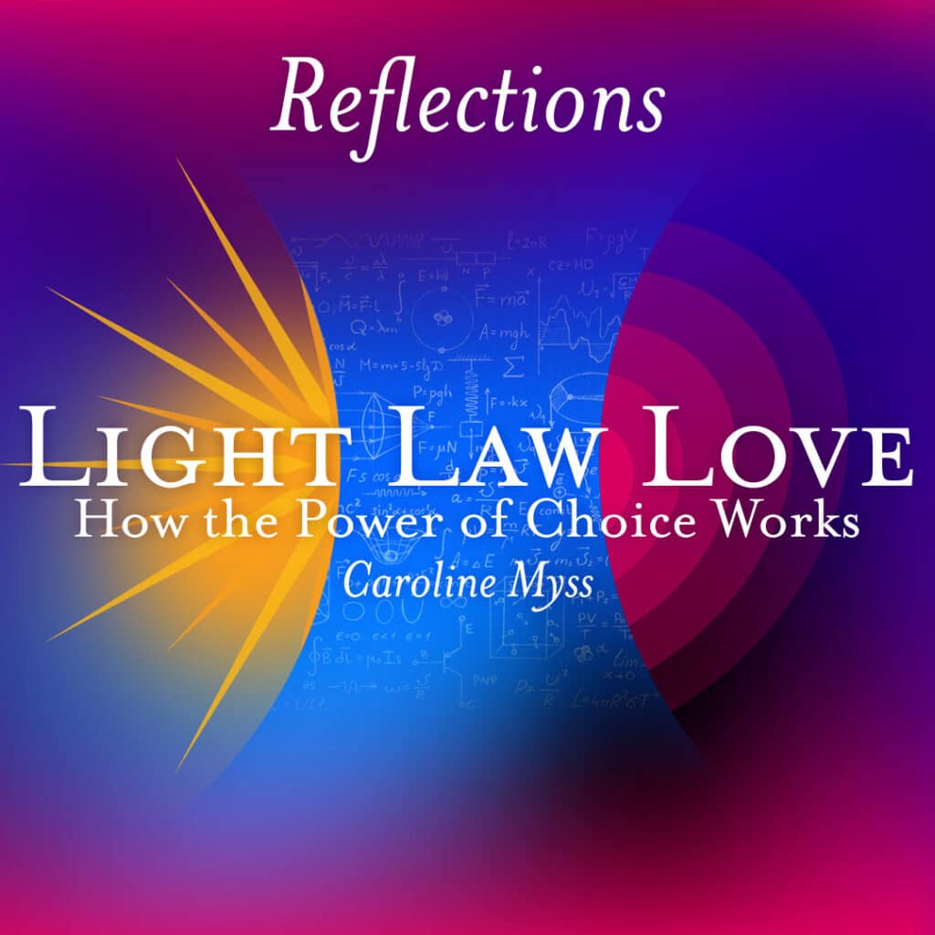 Reflections: Light Law Love - How the Power of Choice Works