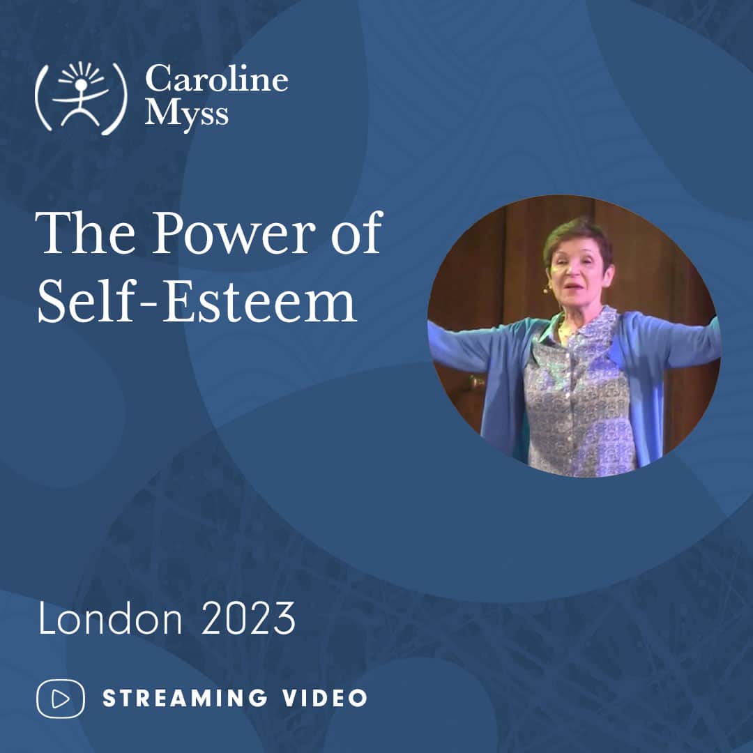 Caroline Myss - The Power of Self Esteem - London 2023