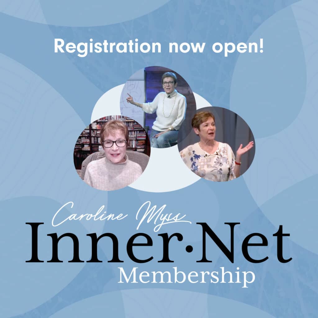 Registration Now Open - Caroline Myss Inner-Net Membership