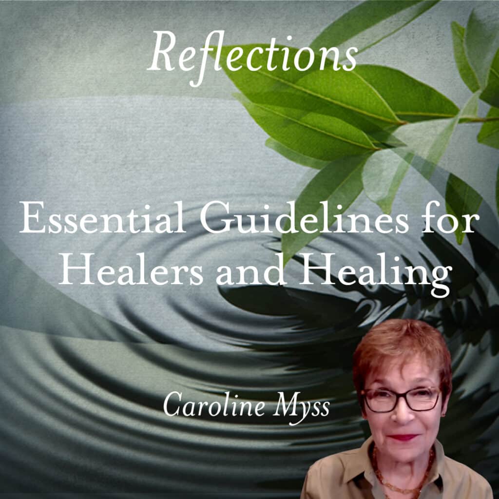 Reflections: Essential Guidelines for Healing - Caroline Myss