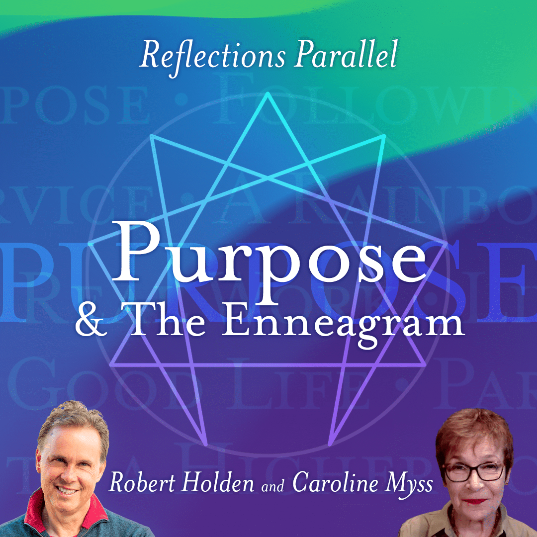 Reflections Parallel: Purpose & The Enneagram