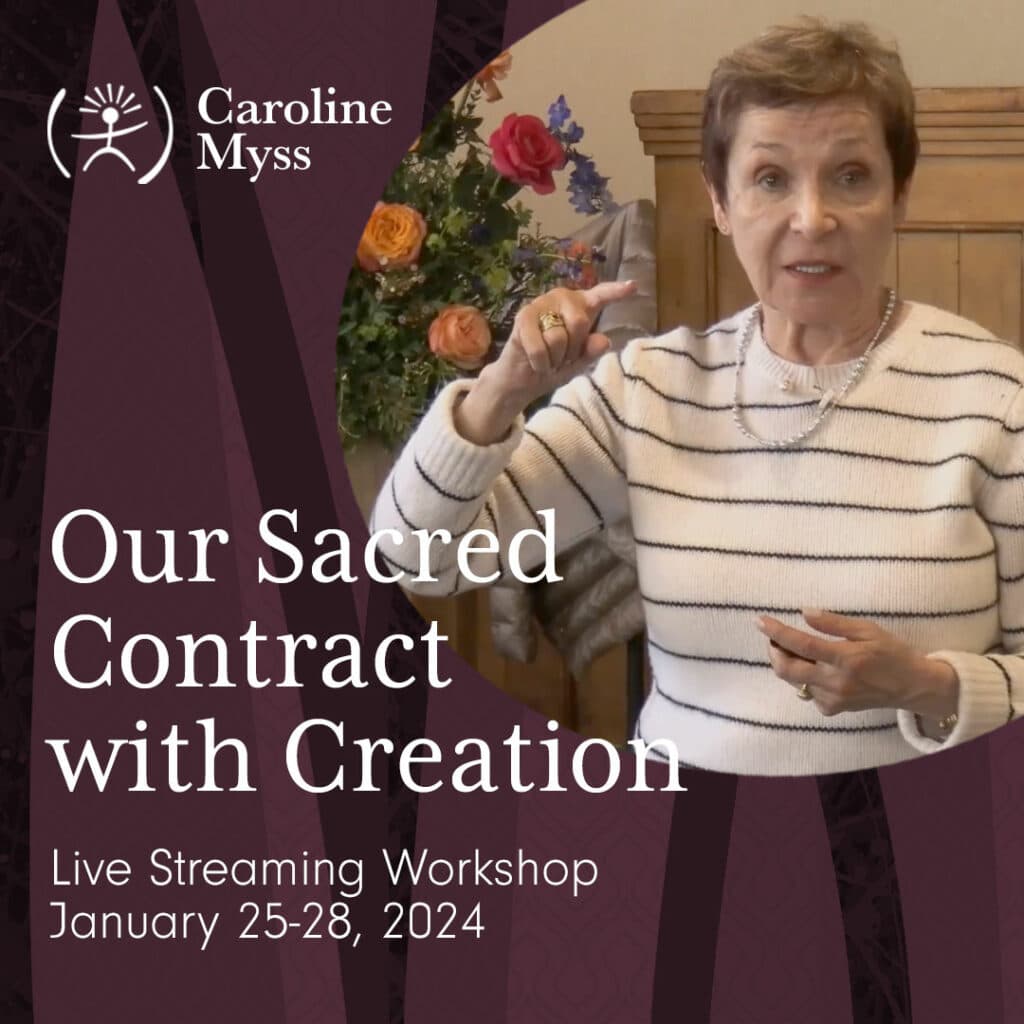 Caroline Myss - Our Sacred Contract with Creation. Live streaming workshop - January 25-28, 2024