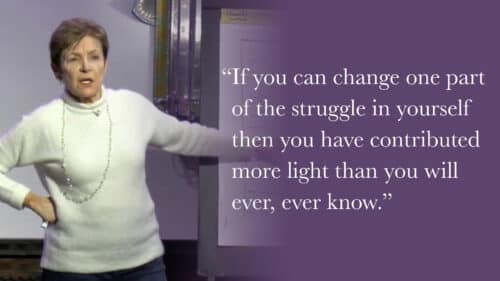Caroline Myss - If you can change one part of the struggle in yourself then you have contributed more light than you will ever, ever know.