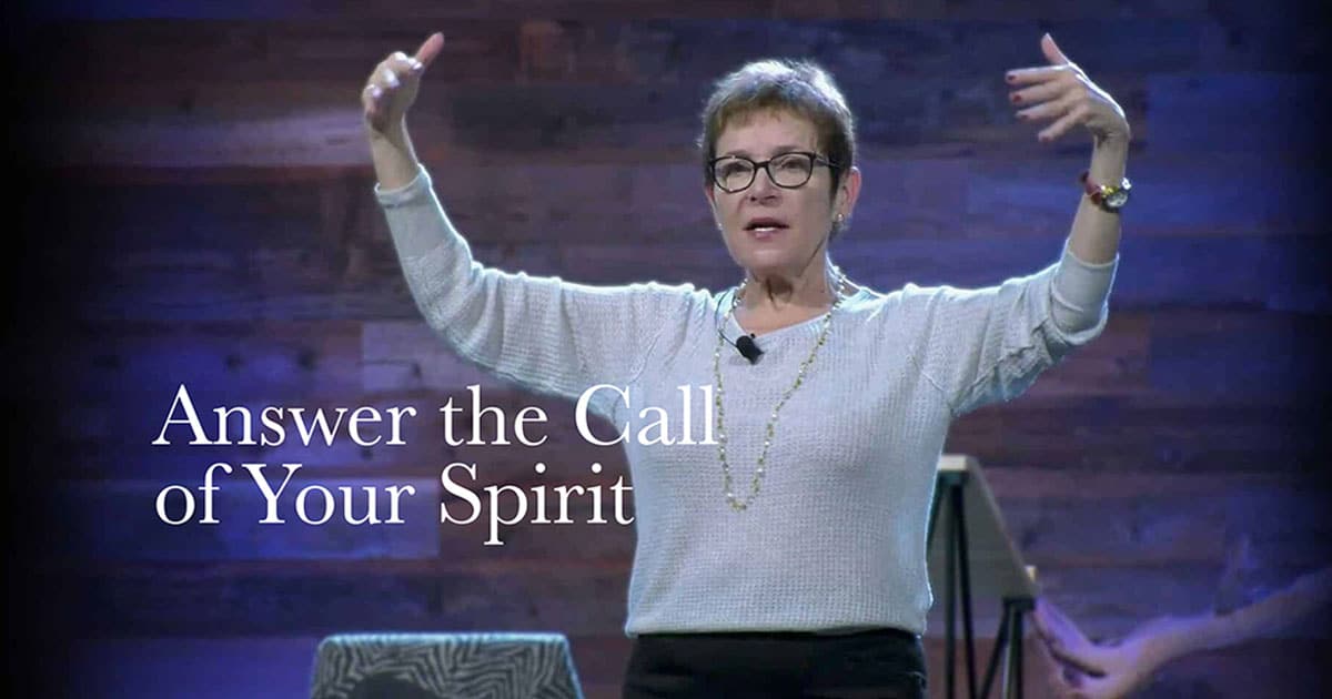 Caroline Myss - Answer the Call of Your Spirit